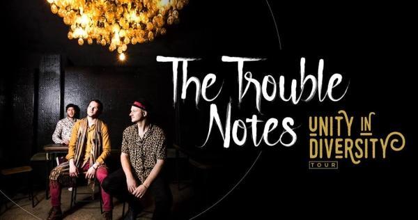 The Trouble Notes - Unity in Diversity